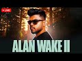 Alan Wake 2 – Full Gameplay Walkthrough | Survival Horror Story Explained | 4K Ultra Realistic