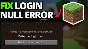 How To Fix Minecraft Failed To Login Null Error Failed To Connect
