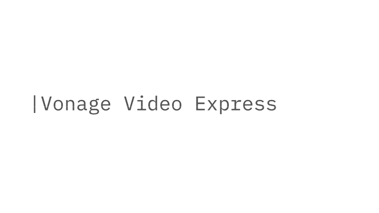 Vonage Video Express Video API for  Developers YouTube