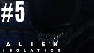 Alien: Isolation - Playthrough | Part 5
