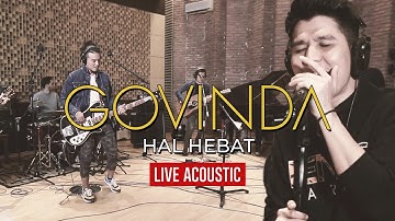 Govinda - Hal Hebat Live Acoustic Version