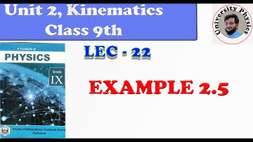 Class 9 physics kpk textbook | Example 2.5 | Kinematics |Chapter 2