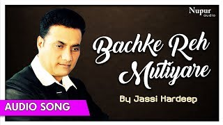 Don't forget to hit like, comment & share !! #punjabi
#bachkerehmutiyare #punjabisong #jassihardeep #priyaaudio if you like
punjabi music songs subscribe n...