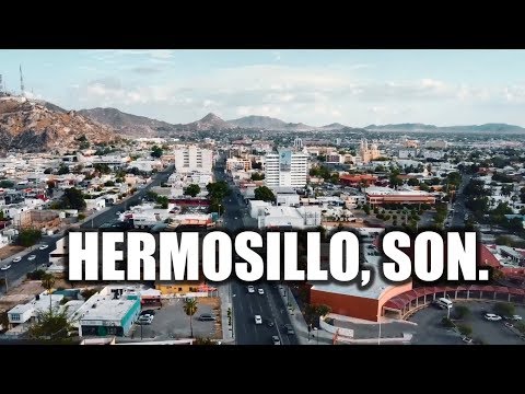 Video: ¿Cómo es Hermosillo México?