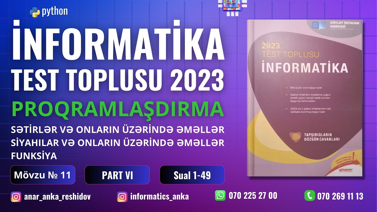 Proqramlaşdırma.Sətirlər, Siyahılar və onlar üzərində əməllər. Mövzu:11 Part6 (1-49)DİM test toplusu