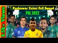 Peshawar Zalmi Full Squad For PSL 2022 || Peshawar Zalmi Final Squad 7th PSL 2022 ||