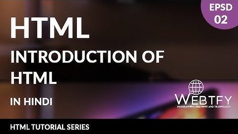 Html Tutorials For Beginners In Hindi | Introduction of Html-02