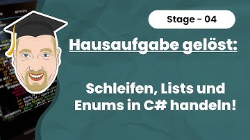 Stage 04 Hausaufgabe gelöst: Schleifen, Lists und Enums in C# handeln 🧠