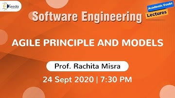 Software Engineering - Agile Principle and Models - 24 Sep, 7.30 PM