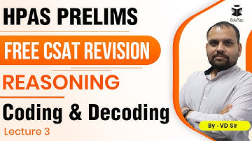 Free CSAT Revision for HPAS | Coding & Decoding Lecture - 3 | HPAS Prelims 2022 | HPAS CSAT