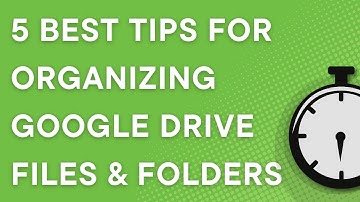 5 BEST tips for organizing Google Drive files & folders
