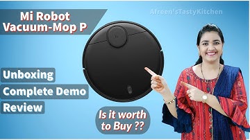 Mi Robot Vacuum Mop P | Unboxing | Complete Setup | Review | Should you buy it or not ?