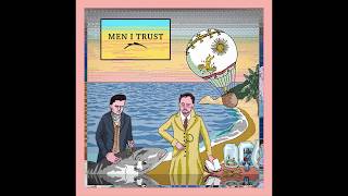 Miniatura de "Men I Trust - Stay True (feat. Helena Deland)"