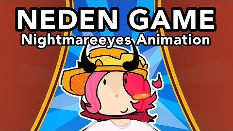 Neden Game -Regretevator, Nightmareeyes