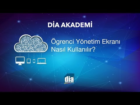 Öğrenci Yönetim Ekranı Nasıl Kullanılır? DİA eğitim videosu