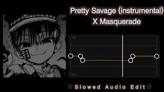 Pretty Savage (instrumental) X Masquerade [Slowed  Edit] Resimi