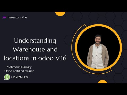 Inventory V 16 Understanding Warehouse And Locations In Odoo V 16 افهم يعنى ايه مخزن وسعه تخزينيه