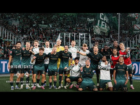 Fulminanter Sieg im Borussia Park I Highlights & Stimmen I Borussia M´gladbach vs. Werder Bremen