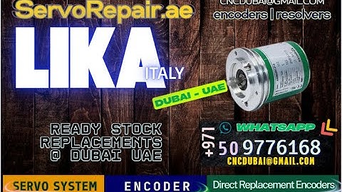  LIKA Encoder Support Center ServoRepair.ae Dubai Speed encoder defective? Need Signal Check Repair