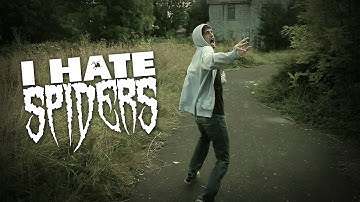 I Hate Spiders