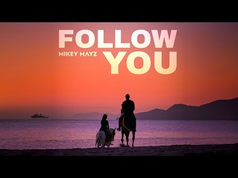 Mikey Mayz - Follow You (Audio)