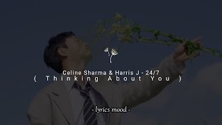 Celina Sharma & Harris J - 24/7 (lyrics video)