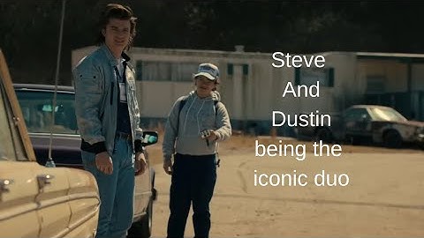 Steve and Dustin being an iconic duo for 1 minutes 17 seconds [Season 4]