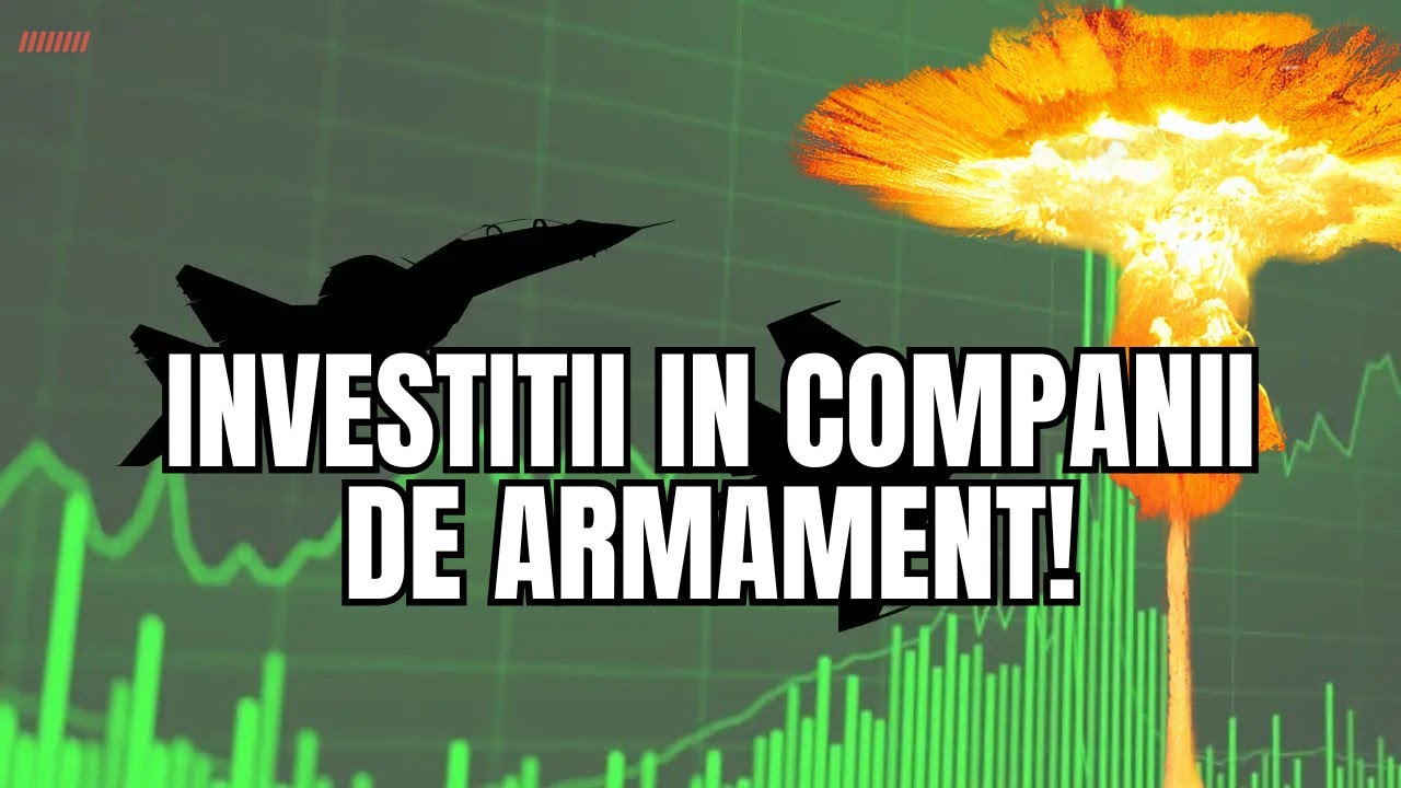 Investitii in companii de armament. Parerea mea si ce va recomand!