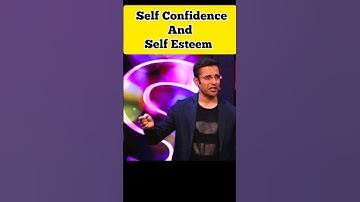 Difference Between Self Confidence and Self Esteem #shorts  #sandeepmaheshwari