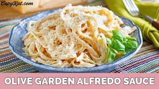 How to Make Olive Garden Alfredo Sauce