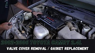 20022006 Toyota Camry Valve Cover Replacement