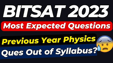 BITSAT 2023 Most Expected Physics Questions|  BITSAT 2022 Previous Year Questions | BITS Pilani