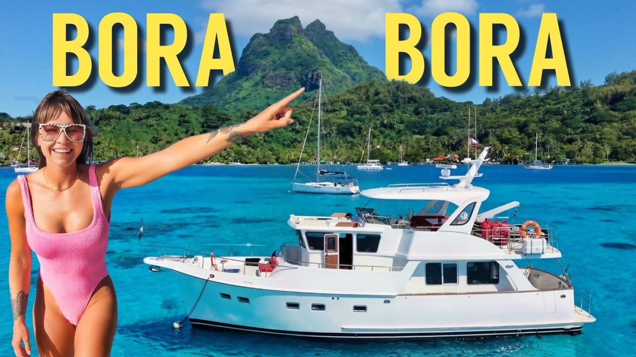 We Made It To Bora Bora!!! | Pacific Crossing Week #11