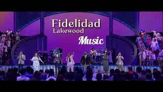 Fidelidad - Lakewood Music Español (2024)