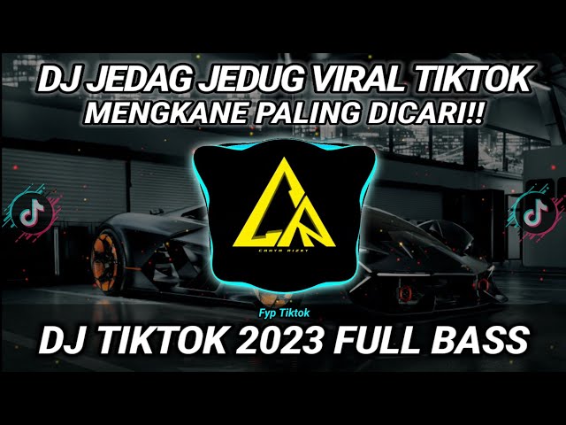 DJ JEDAG JEDUG VIRAL TIKTOK Remix MENGKANE PALING DICARI || DJ TIKTOK 2023 FULL BASS class=