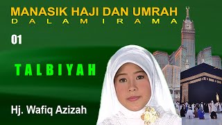 Talbiyah Labbaik Allahum Labaik Talbiyah - Wafiq Azizah