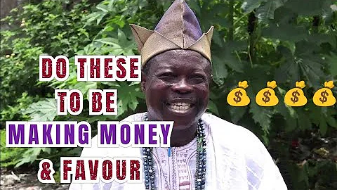 Money Making & Favour's Yoruba Spirituality tips by Babalawo Akoda Ifa Agbaye