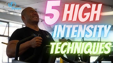 5 Best High Intensity Techniques | How to Push Past Failure