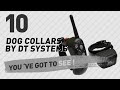 Dog Collars By Dt Systems // Top 10 Most Popular Dog Collars By Dt Systems // Top 10 Most Popular