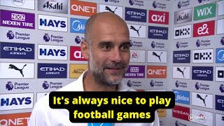 'It's always nice to play football games' | Manchester City - Nottingham Forest | Pep Guardiola