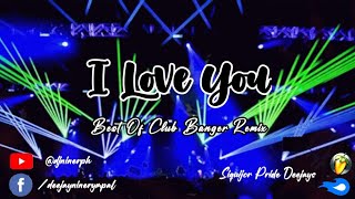 Dj Viral Tiktok I Love You    Kevin Rater X Dj Nin3r  Best Of Club Banger Remix  128 Bpm