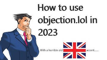 A tutorial on How To Use Objection.lol in 2023.