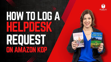 How to log a helpdesk request on Amazon KDP