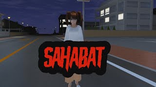 SAHABAT || SAKURA SCHOOL SIMULATOR HOROR