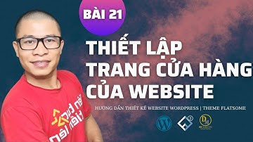 Thiết Lập Cửa Hàng Website Woocomerce | Dinmarketing [Bài 21]