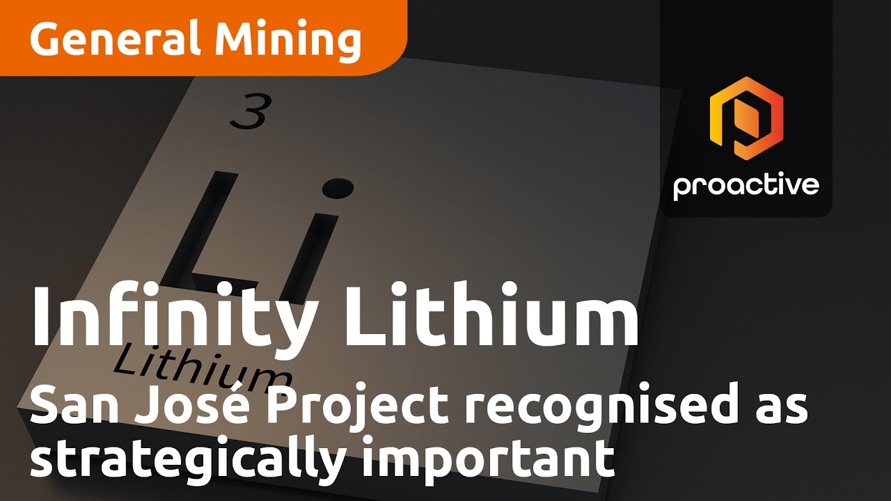 Infinity Lithium’s San José Project recognised as strategically important