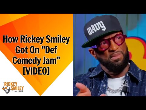 How Rickey Smiley Got On "Def Comedy Jam"