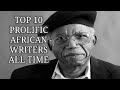 Top 10 african authors of all time