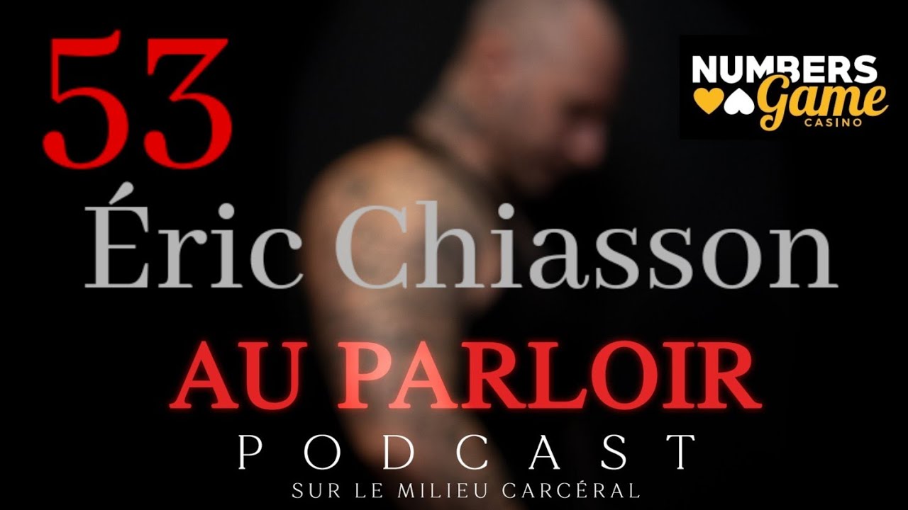 Épisode 53 Éric Chiasson    Avoir un fils derrière les barreaux. Un père qui ne peut qu'espérer.