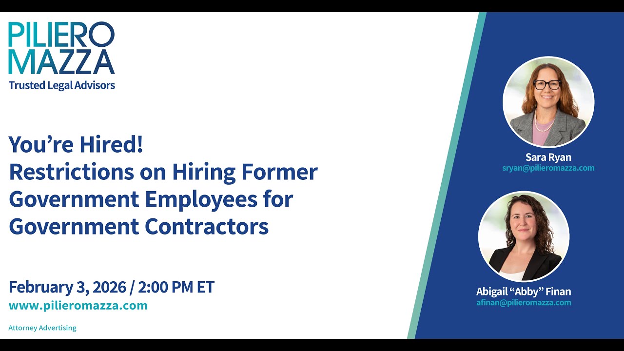 You’re Hired! Restrictions on Hiring Former Government Employees for Government Contractors